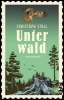 Buchcover und Innenansicht für das Buch: Unterwald