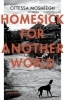 Buchcover und Innenansicht für das Buch: Homesick For Another World