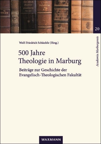 Buchcover und Innenansicht für das Buch: 500 Jahre Theologie in Marburg
