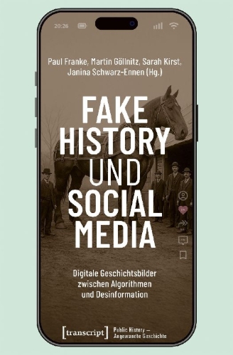 Buchcover und Innenansicht für das Buch: Fake History und Social Media