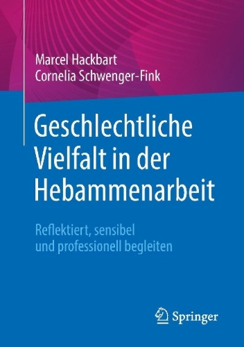 Buchcover und Innenansicht für das Buch: Geschlechtliche Vielfalt in der Hebammenarbeit