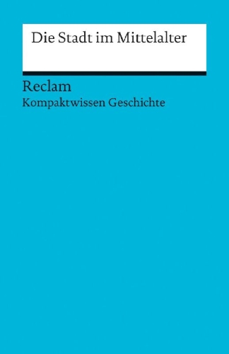 Buchcover und Innenansicht für das Buch: Die Stadt im Mittelalter