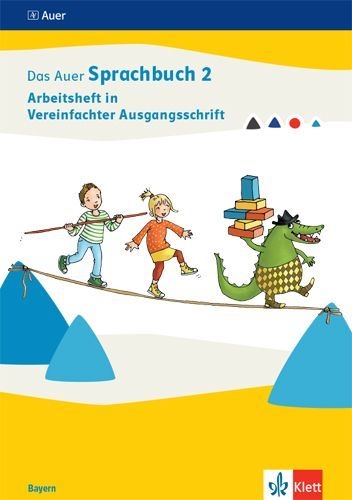 Buchcover und Innenansicht für das Buch: Das Auer Sprachbuch 2. Arbeitsheft in Vereinfachter Ausgangsschrift Klasse 2. Ausgabe Bayern
