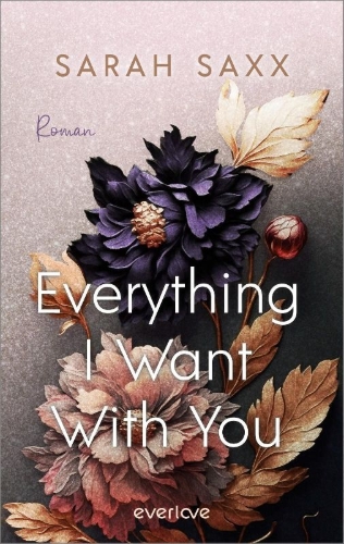 Buchcover und Innenansicht für das Buch: Everything I Want With You