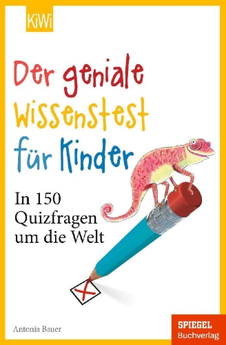 Buchcover und Innenansicht für das Buch: Der geniale Wissenstest für Kinder