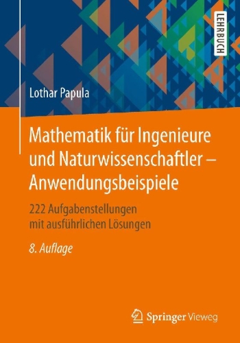 Buchcover und Innenansicht für das Buch: Mathematik für Ingenieure und Naturwissenschaftler - Anwendungsbeispiele
