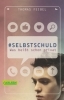 Buchcover und Innenansicht für das Buch: #selbstschuld - Was heißt schon privat