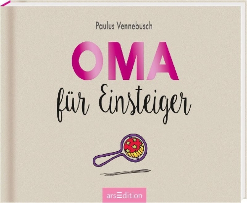 Buchcover und Innenansicht für das Buch: Vennebusch, P: Oma für Einsteiger