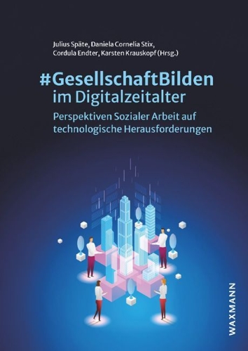 Buchcover und Innenansicht für das Buch: #GesellschaftBilden im Digitalzeitalter