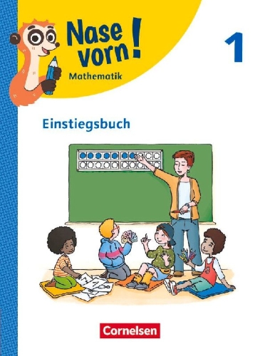 Buchcover und Innenansicht für das Buch: Nase vorn! - Mathematik - Lehrwerk für die Grundschule - 1. Schuljahr