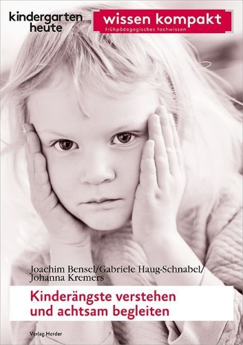 Buchcover und Innenansicht für das Buch: Bensel, J: Kinderängste verstehen und achtsam begleiten
