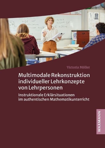 Buchcover und Innenansicht für das Buch: Multimodale Rekonstruktion individueller Lehrkonzepte von Lehrpersonen