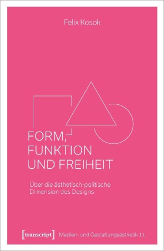 Buchcover und Innenansicht für das Buch: Form, Funktion und Freiheit