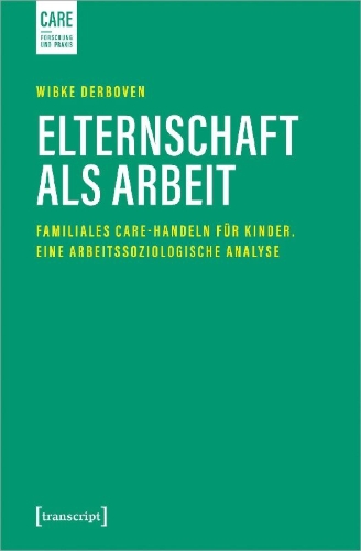 Buchcover und Innenansicht für das Buch: Elternschaft als Arbeit