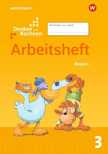 Buchcover und Innenansicht für das Buch: Denken und Rechnen 3. Arbeitsheft. Für Grundschulen in Bayern