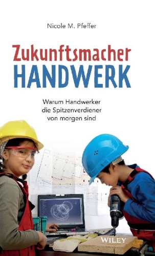 Buchcover und Innenansicht für das Buch: Zukunftsmacher Handwerk
