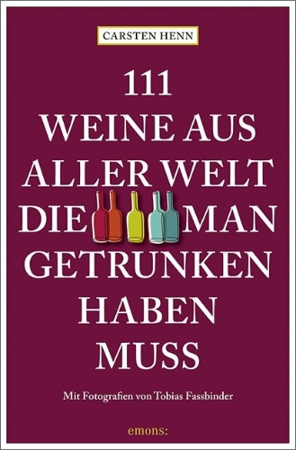 Buchcover und Innenansicht für das Buch: 111 Weine aus aller Welt, die man getrunken haben muss
