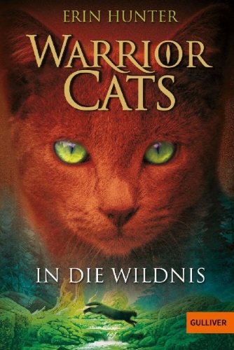 Buchcover und Innenansicht für das Buch: Warrior Cats. Into the Wild
