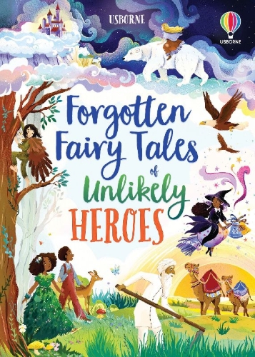 Buchcover und Innenansicht für das Buch: Forgotten Fairy Tales of Unlikely Heroes