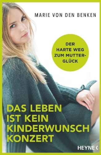 Buchcover und Innenansicht für das Buch: Das Leben ist kein Kinderwunschkonzert