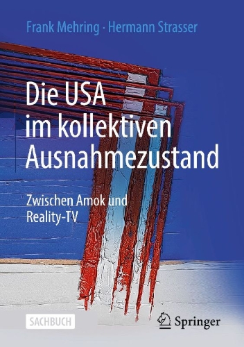 Buchcover und Innenansicht für das Buch: Die USA im kollektiven Ausnahmezustand