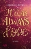 Buchcover und Innenansicht für das Buch: It was always love