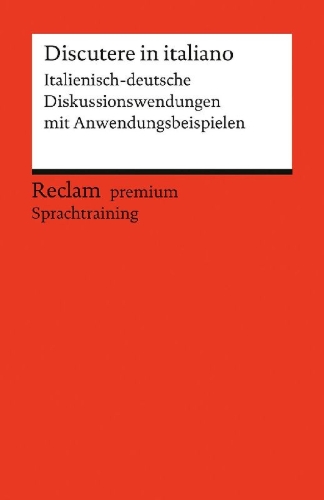 Buchcover und Innenansicht für das Buch: Discutere in italiano. Italienisch-deutsche Diskussionswendungen mit Anwendungsbeispielen