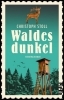 Buchcover und Innenansicht für das Buch: Waldesdunkel
