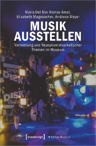 Buchcover und Innenansicht für das Buch: Musik ausstellen