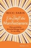 Buchcover und Innenansicht für das Buch: Die Kraft des Manifestierens
