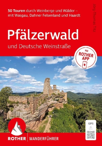 Buchcover und Innenansicht für das Buch: ROTHER Wanderführer Pfälzerwald und Deutsche Weinstraße