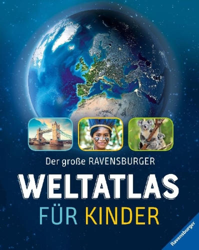 Buchcover und Innenansicht für das Buch: Der große Ravensburger Weltatlas für Kinder