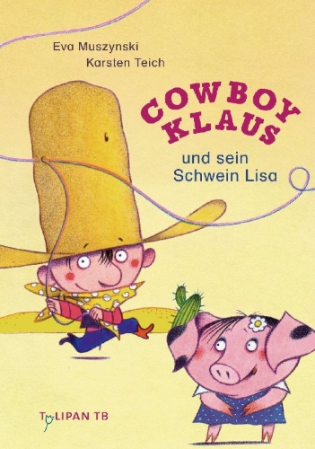 Buchcover und Innenansicht für das Buch: Cowboy Klaus und sein Schwein Lisa