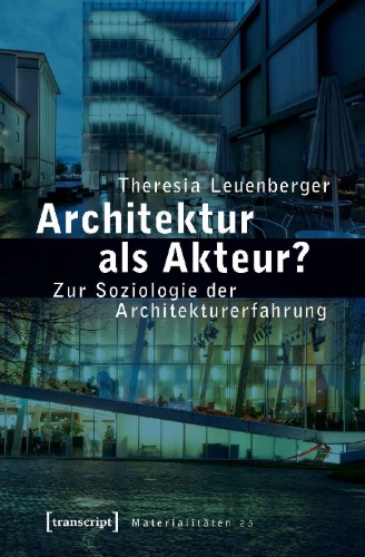 Buchcover und Innenansicht für das Buch: Architektur als Akteur?