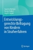 Buchcover und Innenansicht für das Buch: Entwicklungsgerechte Befragung von Kindern in Strafverfahren
