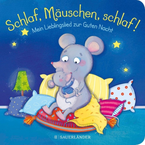 Buchcover und Innenansicht für das Buch: Schlaf, Mäuschen, schlaf! Mein Lieblingslied zur Guten Nacht