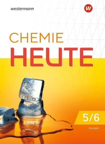Buchcover und Innenansicht für das Buch: Chemie heute SI 5 / 6. Lösungen Für Niedersachsen und Schleswig-Holstein