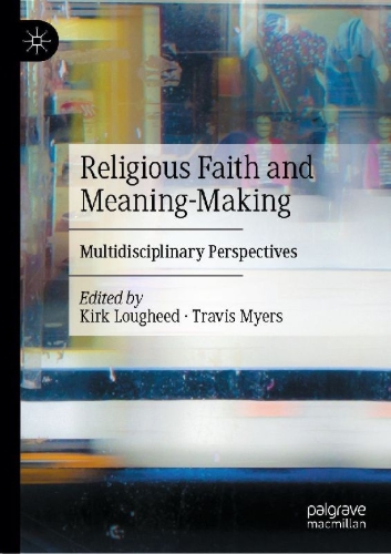 Buchcover und Innenansicht für das Buch: Religious Faith and Meaning-Making