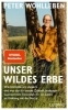 Buchcover und Innenansicht für das Buch: Unser wildes Erbe
