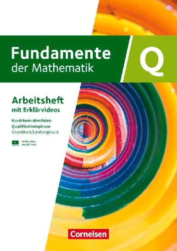 Buchcover und Innenansicht für das Buch: Fundamente der Mathematik Grundkurs/Leistungskurs - Qualifikationsphase - Nordrhein-Westfalen ab 2019 -  Arbeitsheft mit Lösungen