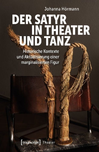 Buchcover und Innenansicht für das Buch: Der Satyr in Theater und Tanz