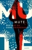 Buchcover und Innenansicht für das Buch: Mute - Wer bist du ohne Erinnerung?