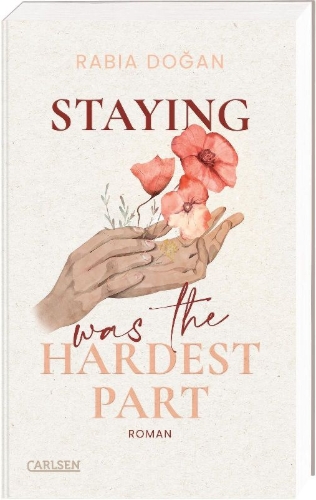 Buchcover und Innenansicht für das Buch: Staying Was The Hardest Part (Hardest Part 1)