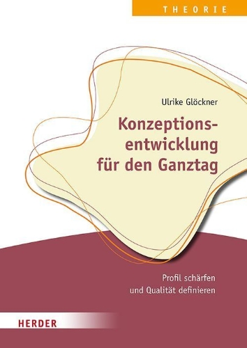Buchcover und Innenansicht für das Buch: Konzeptionsentwicklung für den Ganztag