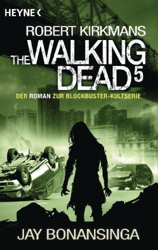 Buchcover und Innenansicht für das Buch: Robert Kirkman's The Walking Dead 5 - Descent