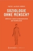 Buchcover und Innenansicht für das Buch: Soziologie ohne Mensch?