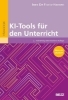 Buchcover und Innenansicht für das Buch: KI-Tools für den Unterricht
