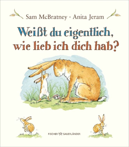 Buchcover und Innenansicht für das Buch: Weißt du eigentlich, wie lieb ich dich hab?