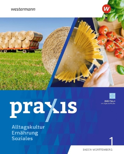 Buchcover und Innenansicht für das Buch: Praxis Alltagskultur - Ernährung - Soziales (AES). Schulbuch 1. Für Baden-Württemberg