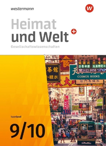 Buchcover und Innenansicht für das Buch: Heimat und Welt Gesellschaftswissenschaften 9 / 10. Schulbuch. Für das Saarland